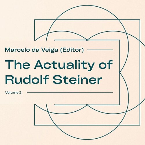Neuerscheinung: The Actuality of Rudolf Steiner