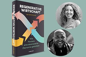 Die Zukunft der Wirtschaft ist regenerativ